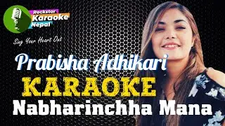 Nabharinchha Mana Pathi Karaoke With Lyrics Prabisha Adhikari