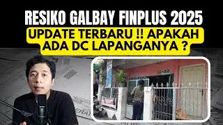 Waspada !! Resiko Galbay Finplus 2025 , Apakah Ada DC Lapangan Dateng Kerumah