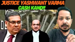 JUSTICE YASHWANT VARMA CASH KAND!! CJI ACTION AGAINST JUSTICE YASHWANT VERMA !!MANOJK.