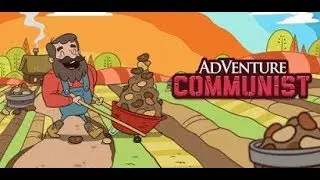 AdVenture Communist - Android/iOS Gameplay