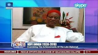 Examining The Achievements Of Kofi Annan With Emeka Anyaoku