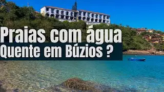 Praias com &aacute;gua mais QUENTE de B&uacute;zios ( RJ )