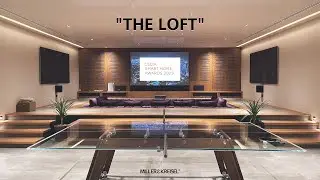 The LOFT - High End Media Room 🔊