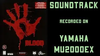 Blood - Soundtrack - Recorded on Yamaha MU2000EX