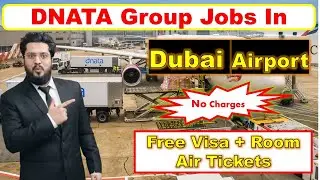 DNATA Group Hiring Staff Now In Dubai Airport With Free Visa + Room | No Charges | Dubai Airport Job