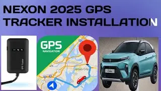 NEXON 2025 MAIN GPS TRACKER KAISE LAGAEN ! NEXON 2025 GPS TRACKING SYSTEM 