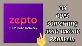 Fix Zepto App 'Oops Something Went Wrong' Problem|| TECH SOLUTIONS BAR