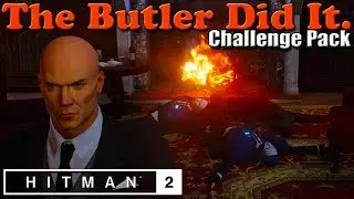 The BUTLER Did It! | HITMAN 2 (PS4) | Challenge Pack Live Stream