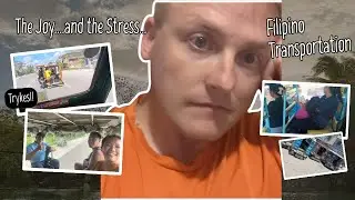 The Joy...and the Stress, of Filipino Transportation