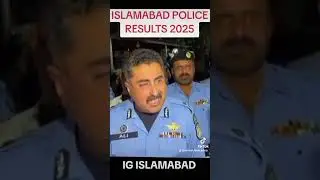 Islamabad Police Interview results updates 2025 #islamabadpolice #igislamabad