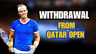 Rafael Nadal's Withdrawal from Qatar Open |Tennis Lovers