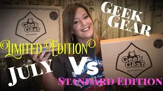 COMPARING GEEK GEAR STANDARD Vs LIMITED EDITION SUBSCRIPTION BOXES | VICTORIA MACLEAN