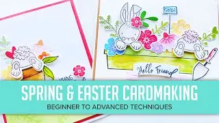 Beginner to Advanced Stamping Techniques for Spring and Easter Cards