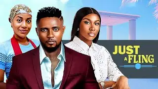 JUST A FLING (Frances Ben, Maurice Sam, Sonia Uche): Latest Nigerian Movies 2025 #lovestory