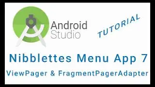 Nibblettes Menu Android Studio App Tutorial Part 7