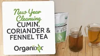 New Year Cleaning Cumin, Coriander & Fennel Tea