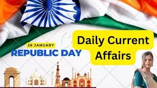 &ldquo;Republic Day 2026 Special & Daily Current Affairs MCQs&rdquo;