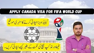 canada visa for fifa world cup 2026 | canada fifa world cup 2026 | canada fifa world cup 2026 visa |