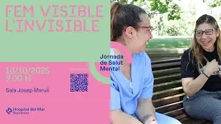 Fem visible l'invisible · Jornada de Salut Mental