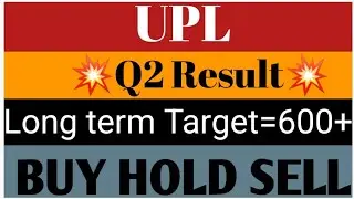 UPL Ltd Share Latest news💥Q2 Result💥Long term Target=600+📉Buy Hold Sell📈