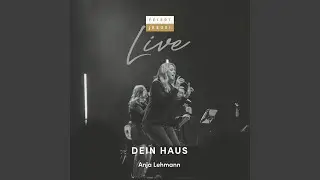 Dein Haus (Feiert Jesus) (Live)