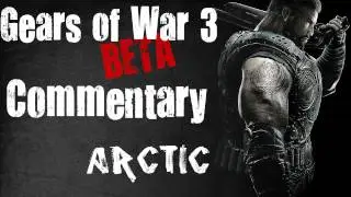 Gears of War 3 Beta Episode 17: Dual Commentary with oWallis (Old Town TDM)