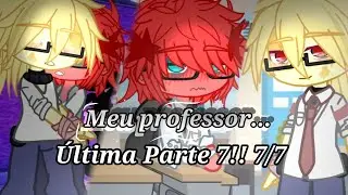 Meu professor... Última Parte 7!! 7/7 ||OG|| ||GC|| ||MDT|| ||@Guiizinh-v6e || 