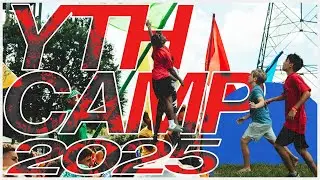 YTH CAMP RECAP