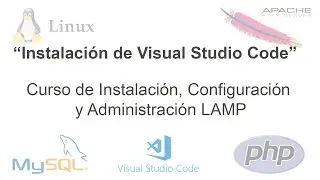 10.- Instalación de Visual Studio Code - PHP - Ubuntu