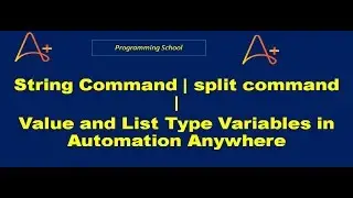 Automation Anywhere   String Command | split command | List variable