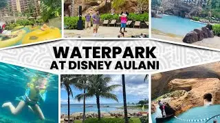 Waterpark at Disney Aulani Resort Hawaii | Water Activities Disney Aulani | Pools, Beach, Waterslide