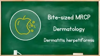 Dermatology - Dermatitis Herpetiformis - MRCP Exam Revision