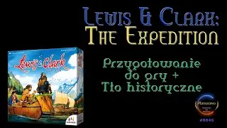 Lewis & Clark: The Expedition - Przygotowanie do gry