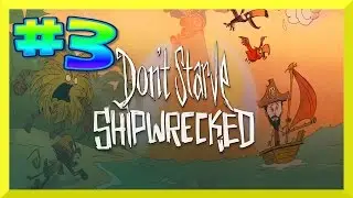 Don't Starve: Shipwrecked #3 Jakten p&aring; motgift, storm och l&auml;gerbygge!
