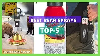 Best Bear Sprays | Best Bear Spray For Your Safety!