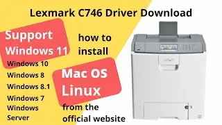 Lexmark C746 Driver Download and Setup Windows 11 Windows 10