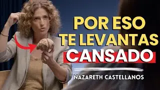 Elimina YA Este Hábito Nocturno o Perderás Tu Salud Mental - Nazareth Castellanos