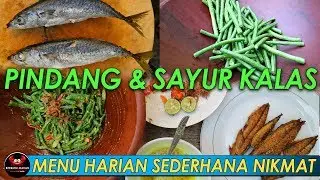 CARA MEMBUAT SAYUR KALAS & SAMBAL PINDANG KENYAR GORENG YANG LEZAT BIKIN KETAGIHAN