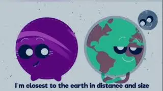 IM CLOSEST TO THE EARTH,IN DISTANCE AND SIZE,I HAVE NO MOON /BY GAMAVISION CSUPO EFFECTS