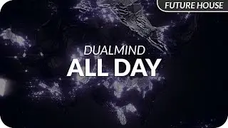 Dualmind - All Day [Release]