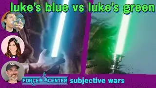 LUKE SKYWALKER'S BLUE LIGHTSABER VS LUKE SKYWALKER'S GREEN LIGHTSABER | Subjective Wars | Star Wars