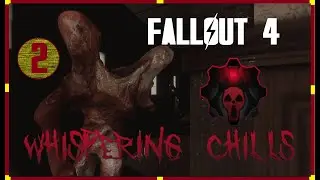The DARKNESS Is OPPRESSIVE!! [e2] FALLOUT 4 : Whispering Chills | Silent Hill Horror Overhaul