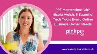 MARKETING & TECH: Guest Masterclass: Nicola Walsh - 3 Essential Tools Every Business Owner Needs