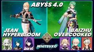 C3 Jean Hyperbloom & C0 Baizhu Overcooked | Spiral Abyss 4.0 | Floor 12 9 Stars - Genshin Impact