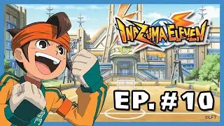 Inazuma Eleven France - Épisode 10 