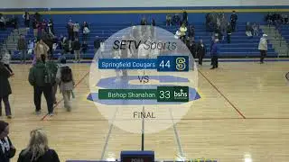 Springfield High School Girls Varsity Basketball vs Bishop Shanahan