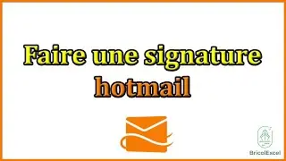 Comment faire une signature sur hotmail
