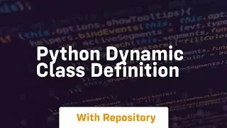 python dynamic class definition