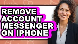 How to Remove Account Messenger on Iphone - Easy Guide