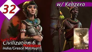 Let&rsquo;s Play Civilization VI Multiplayer (W/ Kebzero)!  The Egypt & Kongo Campaign, Ep 32